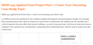 BEHS 343 Applied Final Project Part 1 Create Your Parenting Case Study Topic