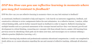 DNP 801 How can you use reflective learning in moments where you may feel resistant to feedback