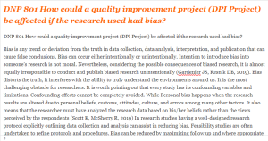 DNP 801 How could a quality improvement project (DPI Project) be affected if the research used had bias