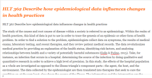 HLT 362 Describe how epidemiological data influences changes in health practices