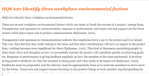 HQS 620 Identify three workplace environmental factors