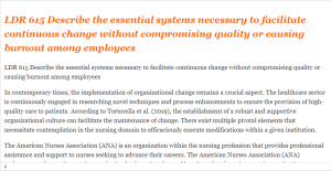 LDR 615 Describe the essential systems necessary to facilitate continuous change without compromising quality or causing burnout among employees