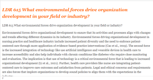 LDR 615 What environmental forces drive organization development in your field or industry