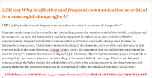 LDR 615 Why is effective and frequent communication so critical to a successful change effort