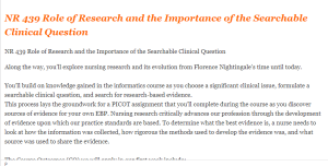 NR 439 Role of Research and the Importance of the Searchable Clinical Question
