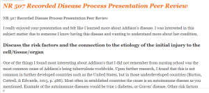 NR 507 Recorded Disease Process Presentation Peer Review