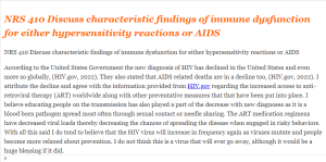 NRS 410 Discuss characteristic findings of immune dysfunction for either hypersensitivity reactions or AIDS