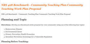 NRS 428 Benchmark - Community Teaching Plan Community Teaching Work Plan Proposal