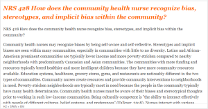 NRS 428 How does the community health nurse recognize bias, stereotypes, and implicit bias within the community