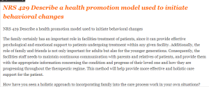 NRS 429 Describe a health promotion model used to initiate behavioral changes