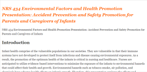 NRS 434 Environmental Factors and Health Promotion Presentation Accident Prevention and Safety Promotion for Parents and Caregivers of Infants