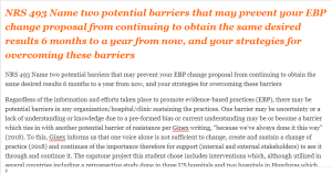 NRS 493 Name two potential barriers that may prevent your EBP change proposal