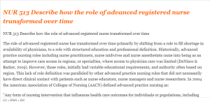 NUR 513 Describe how the role of advanced registered nurse transformed over time