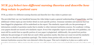 NUR 513 Select two different nursing theories and describe how they relate to patient care