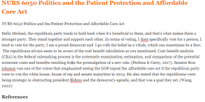 NURS 6050 Politics and the Patient Protection and Affordable Care Act