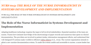 NURS 6051 THE ROLE OF THE NURSE INFORMATICIST IN SYSTEMS DEVELOPMENT AND IMPLEMENTATION