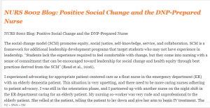 NURS 8002 Blog Positive Social Change and the DNP-Prepared Nurse