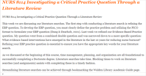 NURS 8114 Investigating a Critical Practice Question Through a Literature Review