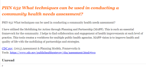 PHN 652 What techniques can be used in conducting a community health needs assessment