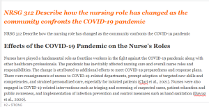 NRSG 312 Describe how the nursing role has changed as the community confronts the COVID-19 pandemic