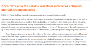 NRSG 313 Using the library, search for a research article on manual healing methods